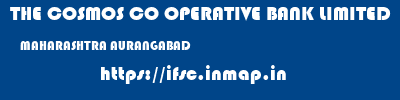 THE COSMOS CO OPERATIVE BANK LIMITED  MAHARASHTRA AURANGABAD    ifsc code